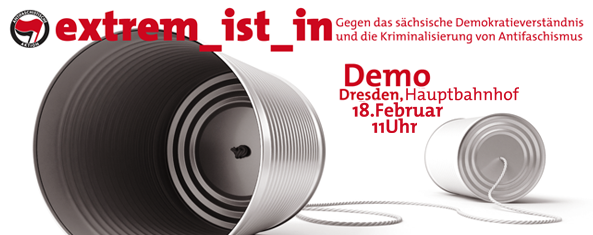 Banner für den extrem ist in Block auf der Antifademonstration am 18.02.2012 von Dresden Nazifrei